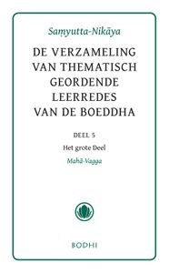 Samyutta-Nikaya - 5 Het grote deel (Maha-Vagga) - - ebook