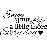 Enjoy your life a little more - Muursticker - thumbnail