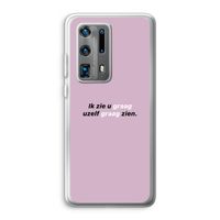 uzelf graag zien: Huawei P40 Pro Plus Transparant Hoesje