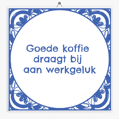 Tegeltje goede koffie draagt bij aan werkgeluk