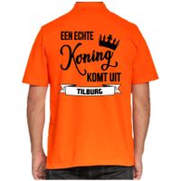 Oranje Koningsdag polo - echte Koning komt uit Tilburg - heren shirt - thumbnail