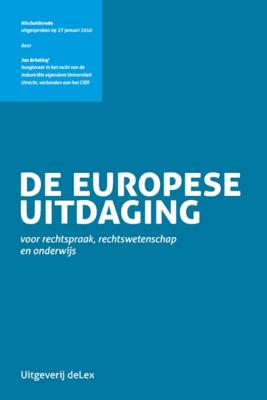 De Europese uitdaging voor rechtspraak, rechtswetenschap en onderwijs (Paperback)