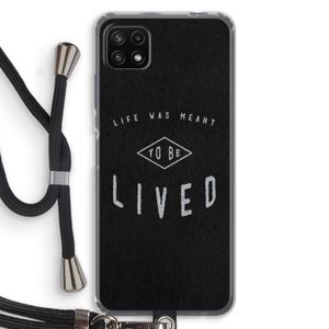 To be lived: Samsung Galaxy A22 5G Transparant Hoesje met koord