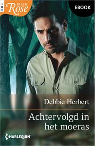 Achtervolgd in het moeras - Debbie Herbert - ebook