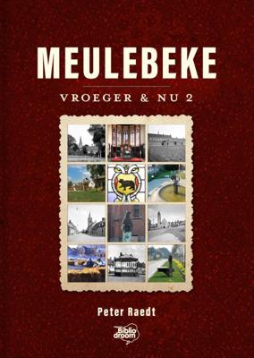 Meulebeke vroeger en nu (Hardback)