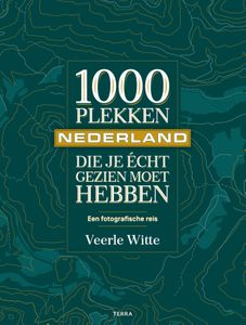 Reisgids 1000 plekken die je écht gezien moet hebben - Nederland | Terra