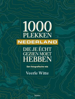 Reisgids 1000 plekken die je écht gezien moet hebben - Nederland | Terra