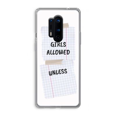 No Girls Allowed Unless: OnePlus 8 Pro Transparant Hoesje