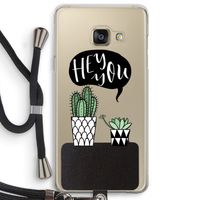 Hey you cactus: Samsung Galaxy A3 (2016) Transparant Hoesje met koord