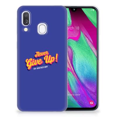 Samsung Galaxy A40 | Siliconen hoesje | met naam Never Give Up Samsung Galaxy A40 | Siliconen hoesje | met naam Never Give Up