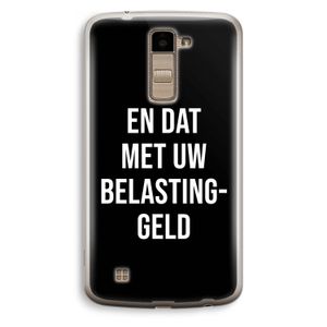 Belastinggeld - Zwart: LG K10 (2016) Transparant Hoesje