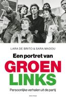 Een portret van GroenLinks - Lara de Brito, Sara Madou - ebook