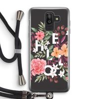 Hello in flowers: Samsung Galaxy J8 (2018) Transparant Hoesje met koord