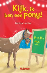 Kijk, ik ben een pony! - Gertrud Jetten - ebook