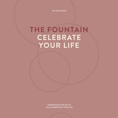 The fountain, celebrate your life
