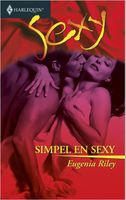 Simpel en sexy - Eugenia Riley - ebook