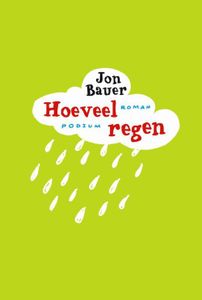Hoeveel regen - Jon Bauer - ebook