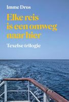 Elke reis is een omweg naar hier - Imme Dros - Paperback (9789083176444) - thumbnail