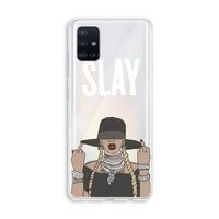 Slay All Day: Galaxy A51 4G Transparant Hoesje