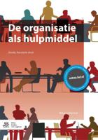 De organisatie als hulpmiddel (Paperback)