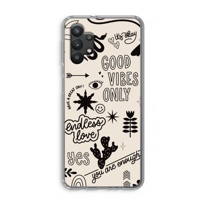 Good vibes: Samsung Galaxy A32 5G Transparant Hoesje