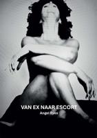 Van Ex naar escort - Angel-Eyes - ebook