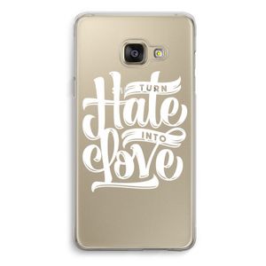 Turn hate into love: Samsung A3 (2017) Transparant Hoesje