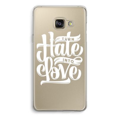 Turn hate into love: Samsung A3 (2017) Transparant Hoesje