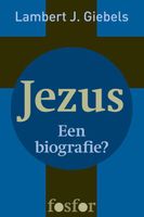 Jezus - Lambert J. Giebels - ebook