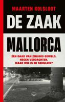 De Zaak Mallorca - Maarten Kolsloot - ebook