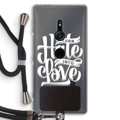 Turn hate into love: Sony Xperia XZ2 Transparant Hoesje met koord