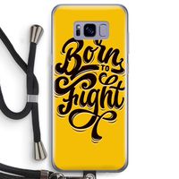 Born to Fight: Samsung Galaxy S8 Transparant Hoesje met koord