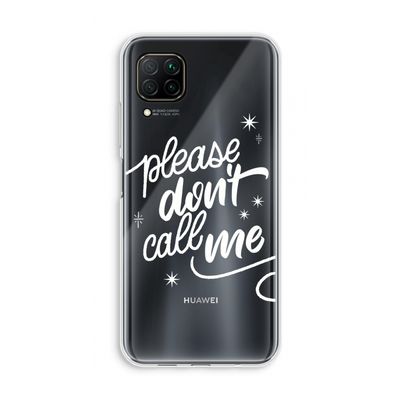 Don't call: Huawei P40 Lite Transparant Hoesje
