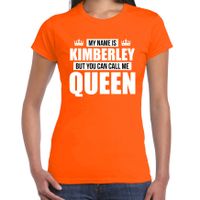 Naam cadeau t-shirt my name is Kimberley - but you can call me Queen oranje voor dames