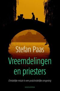 Vreemdelingen en priesters - Stefan Paas - ebook