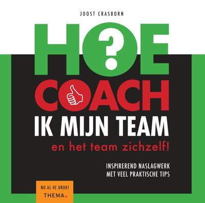 Hoe coach ik mijn team (Paperback)