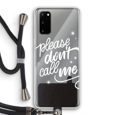 Don't call: Samsung Galaxy S20 Transparant Hoesje met koord