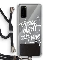 Don't call: Samsung Galaxy S20 Transparant Hoesje met koord