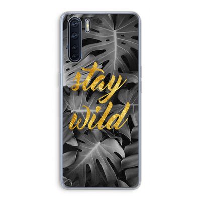Stay wild: Oppo A91 Transparant Hoesje