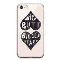 Big butt bigger heart: iPhone 8 Transparant Hoesje