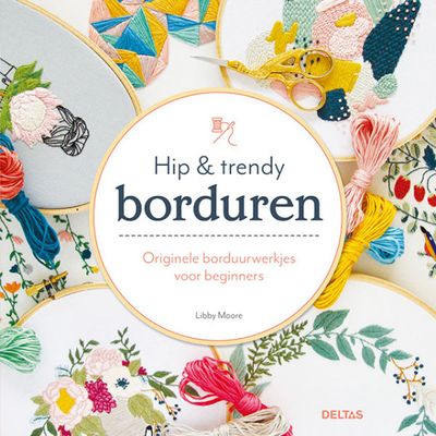 Deltas hip & trendy borduren borduurwerkjes voor beginners Deltas hip & trendy borduren borduurwerkjes voor beginners