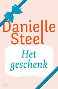 Het geschenk - Danielle Steel - ebook