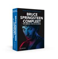 Bruce Springsteen Compleet | Het verhaal van de 344 songs (2e druk) - Jean-Michel Guesdon, Philippe Margotin