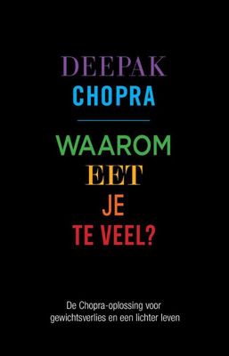 Waarom eet je te veel? - Deepak Chopra - ebook
