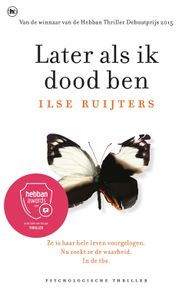 Later als ik dood ben - Ilse Ruijters - ebook