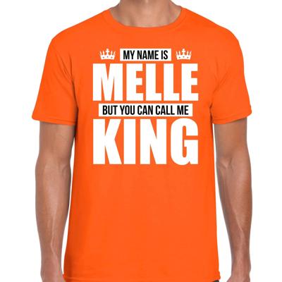 Naam cadeau t-shirt - my name is Melle - but you can call me King - oranje - heren - koningsdag