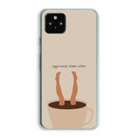 Aggressively drinks coffee: Google Pixel 5a 5G Transparant Hoesje