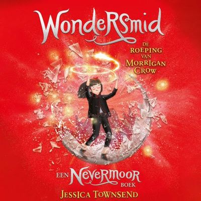 Wondersmid - De roeping van Morrigan Crow