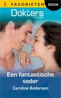 Een fantastische vader - Caroline Anderson - ebook