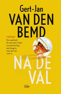 Gert Jan Van den Bemd Na de val